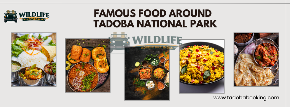 Famous Food Around Tadoba National Park